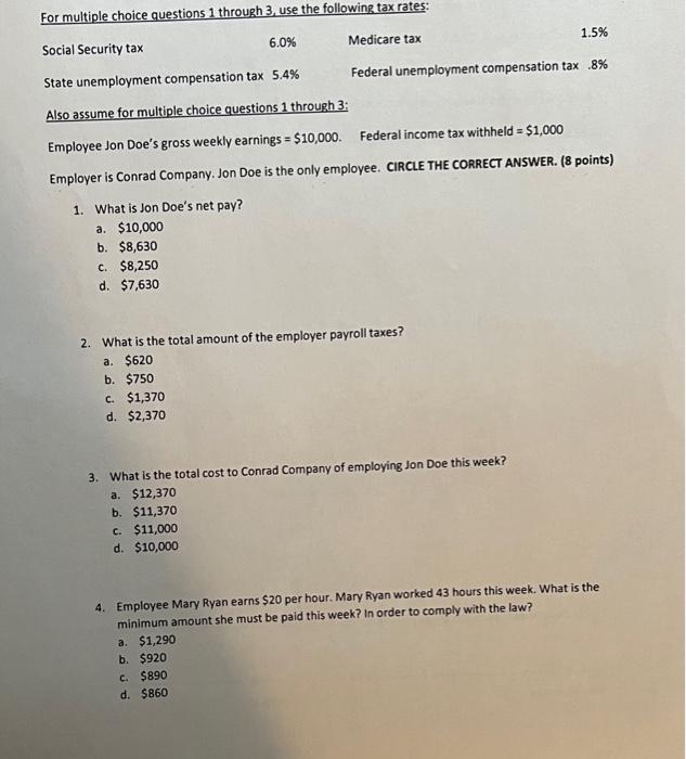  For multiple choice questions 1 through 3, use the following tax