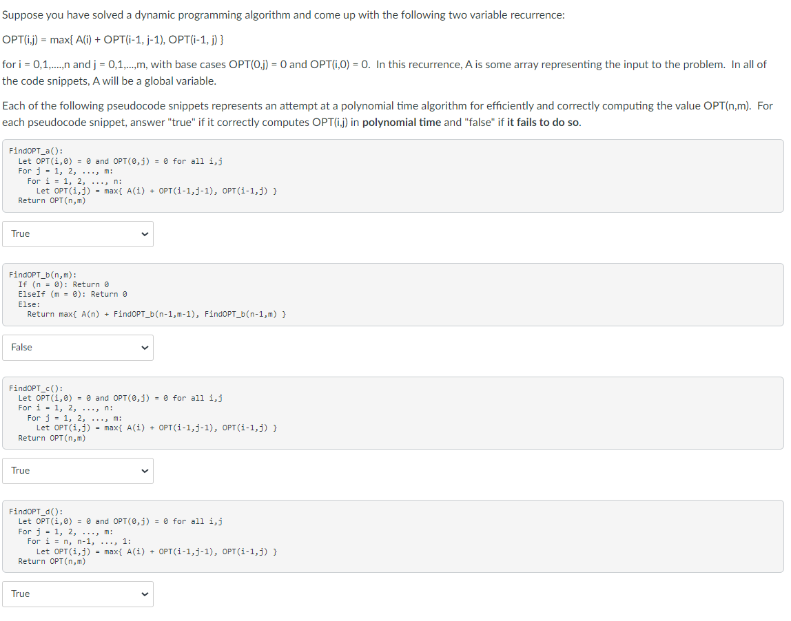  Suppose you have solved a dynamic programming algorithm and come up