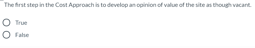  The first step in the Cost Approach is to develop an