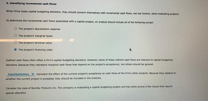 please explain in it clearly! 3. Identifying Incremental cash flows When firms