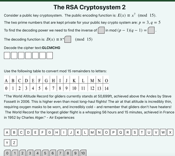  The RSA Cryptosystem 2 Consider a public key cryptosystem. The public