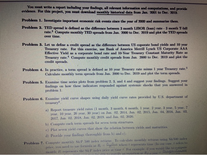  You must write a report including your findings, all relevant information