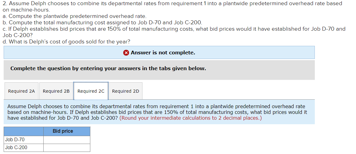 the questions displayed below. Delph Company uses a job-order costing system and