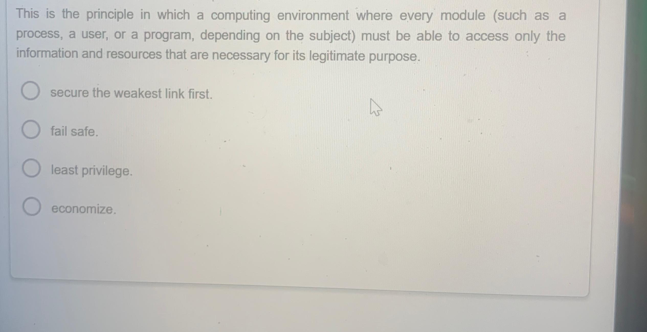  This is the principle in which a computing environment where every