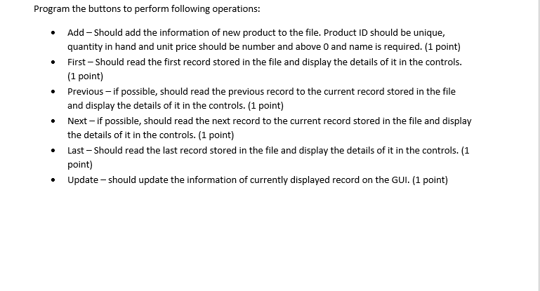 DataInput/DataOutput Streams Using exception handling GUI Design and Event Handling Instructions: Late