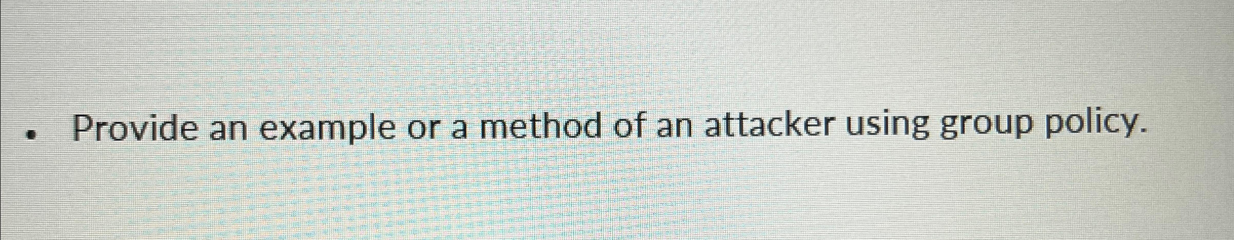  Provide an example or a method of an attacker using group