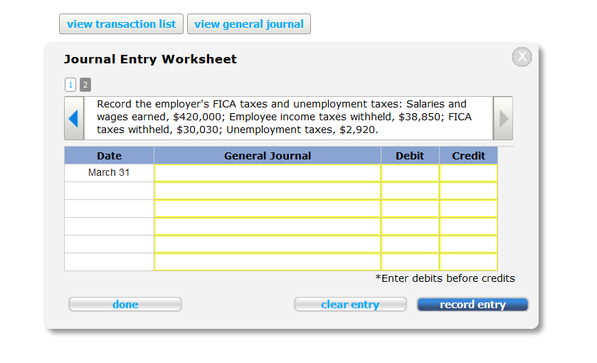 following details 420,000 Salaries and wages earned 38,850 Employee income taxes withheld