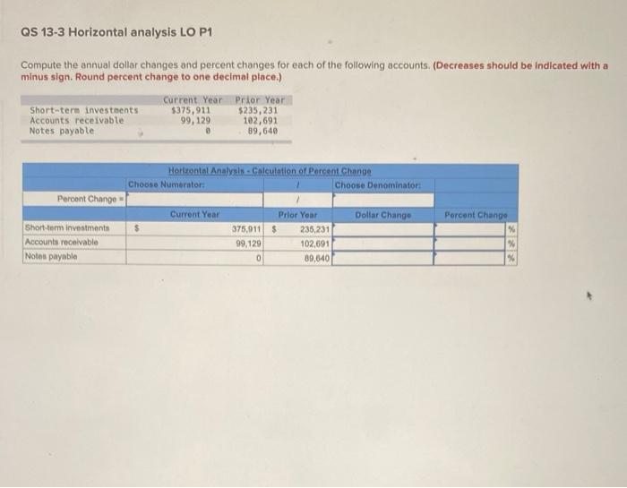  QS 13-3 Horizontal analysis LO P1 Compute the annual dollar changes