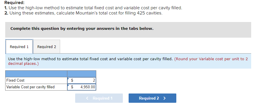 E5-7 (Algo) Estimating Cost Behavior Using High-Low Method [LO 5-3] Mountain Dental
