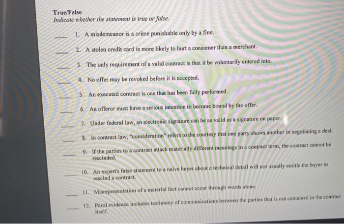  True/False Indicate whether the statement is true or false. 1. A