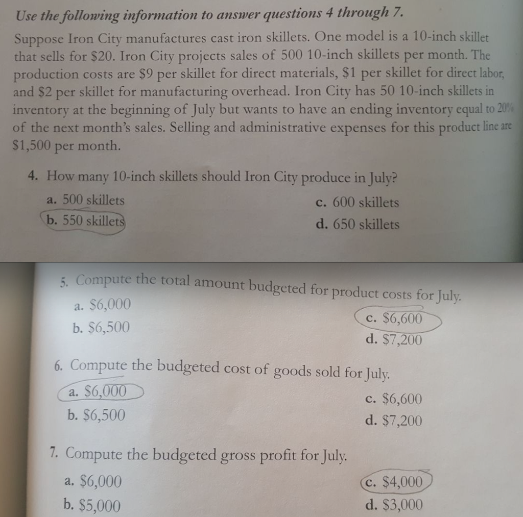 please explain the answer Use the following information to answer questions 4