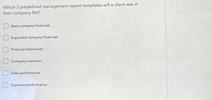  Which 3 predefined management report templates will a client see in