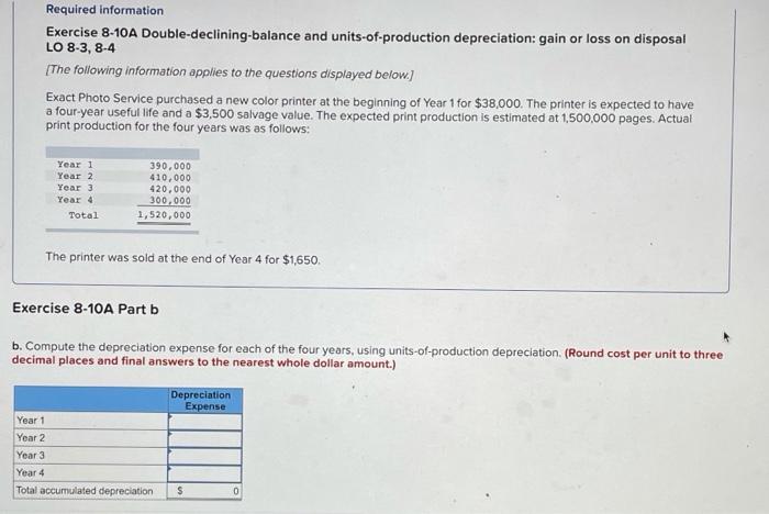  Required information Exercise 8-10A Double-declining balance and units-of-production depreciation: gain or