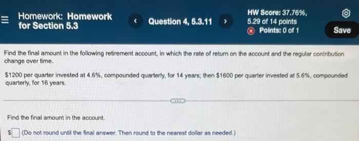  Homework: Homework for Section 5.3 Question 4, 5.3.11 HW Score: 37.76%,