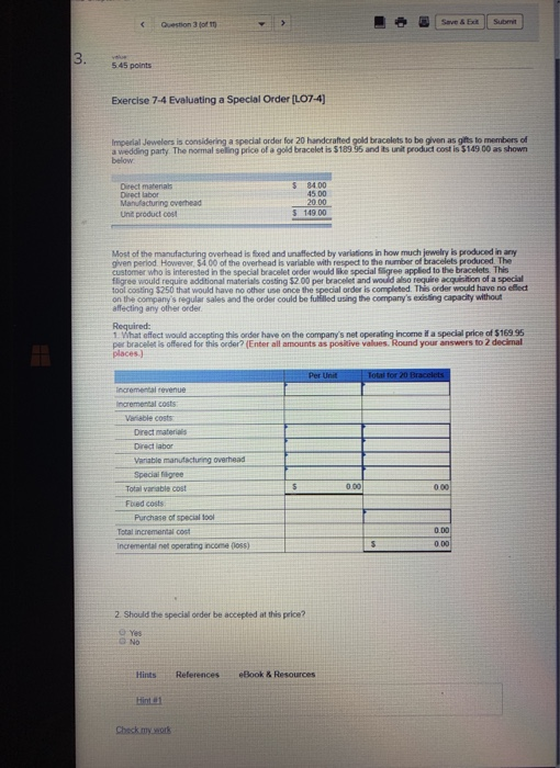  Question form | Save & Ea Subert 5.45 points Exercise 7-4
