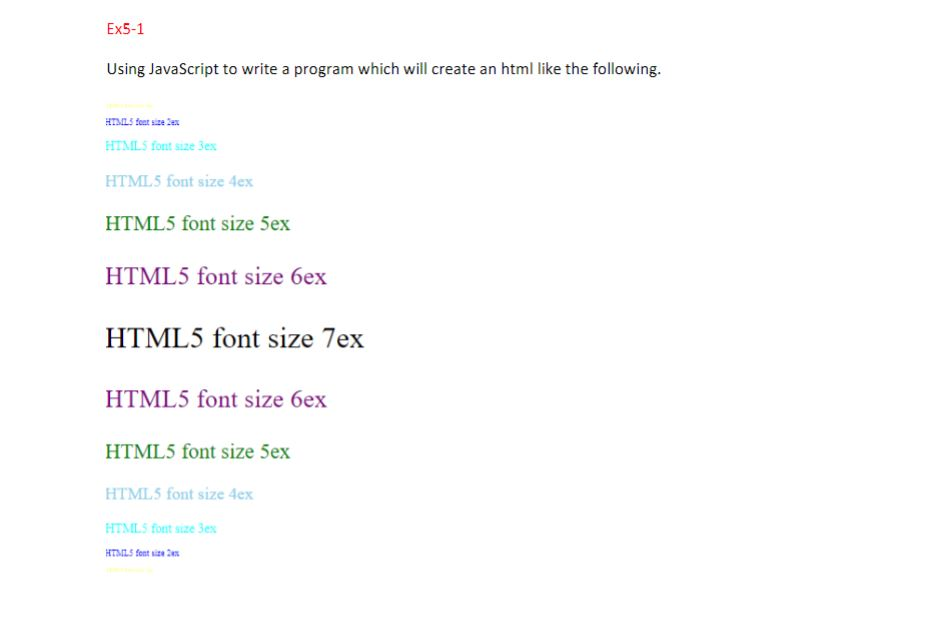 HTML Assignment. Help! Ex5-1 Using JavaScript to write a program which will