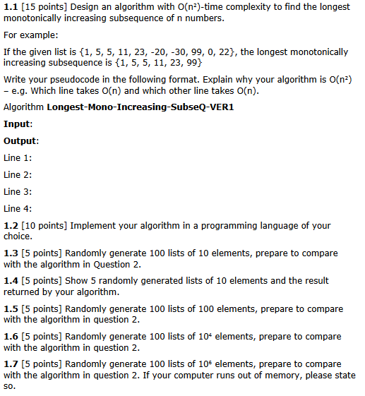 Ouestion 1 1.1 [15 points] Design an algorithm with O(n2)-time complexity to