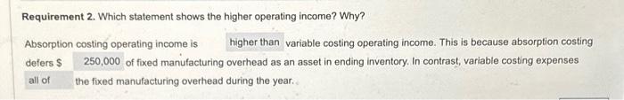 table Requirement 1. Prepare both conventional (absorption costing) and contribution margin (variable