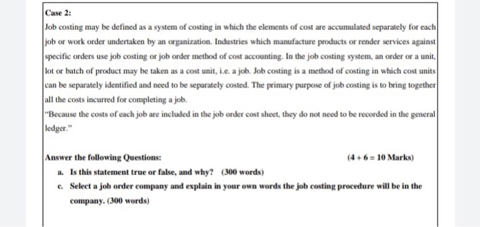  Case 2: Job costing may be defined as a system of