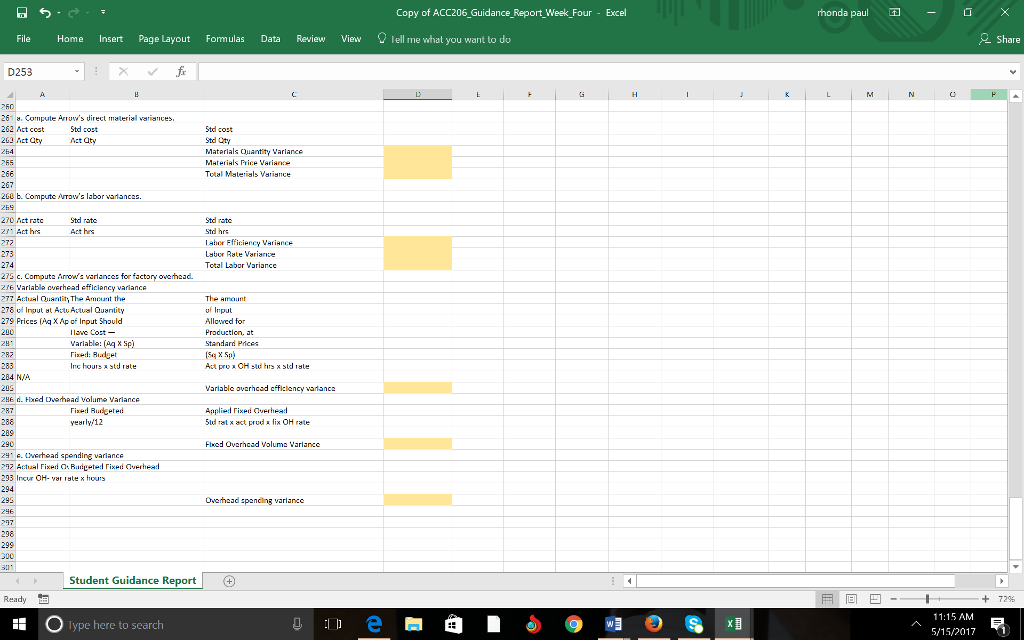 Straightforward variance analysis Arrow Enterprises uses a standard costing system. The standard