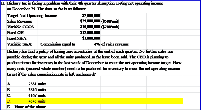 Pease explain me how to get the answer? Hickory Inc is