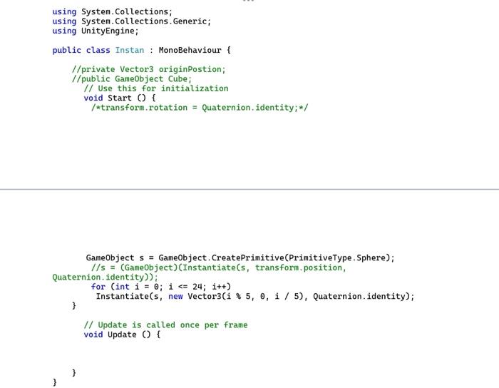 initialization void start () \{ Destroy(Ganeobject. Find("Cube")); \} // Update is called