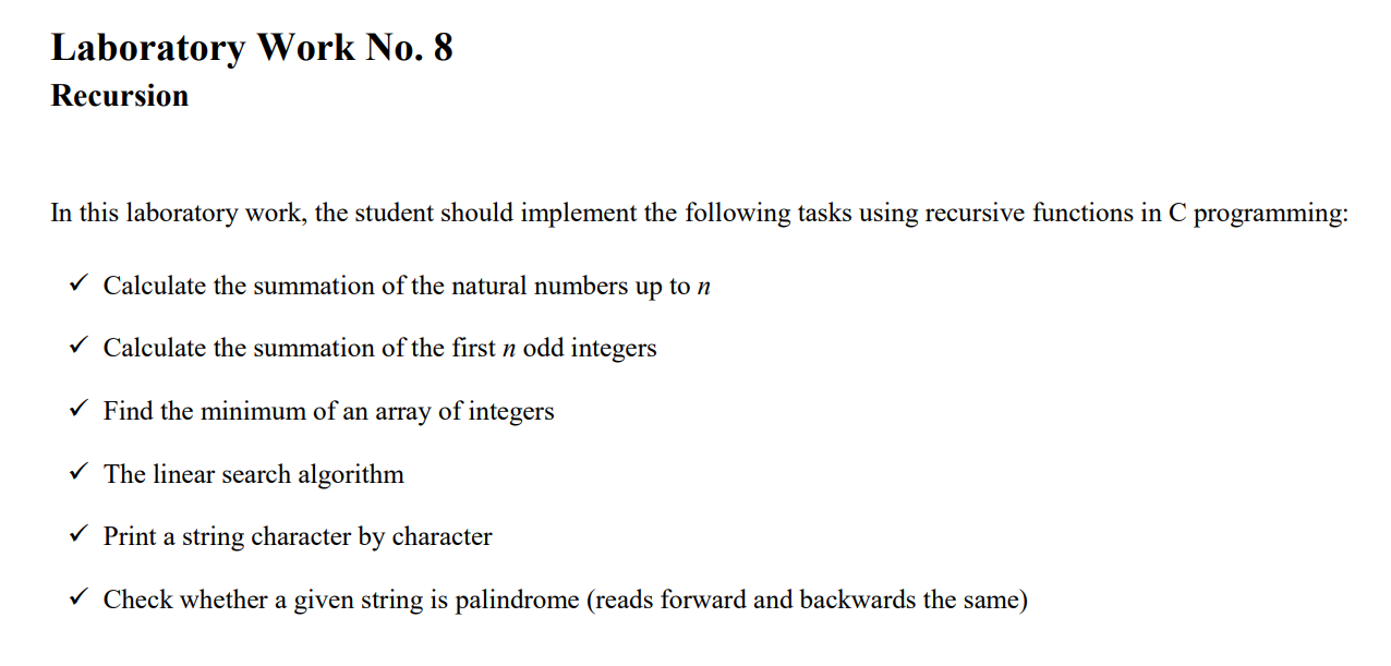  Laboratory Work No.8 Recursion In this laboratory work, the student should