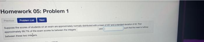  Homework 05: Problem 1 Previous Problem List Next and Suppose the