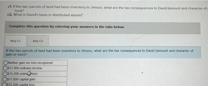 and two capital assets: (1) Land A with a fair market value