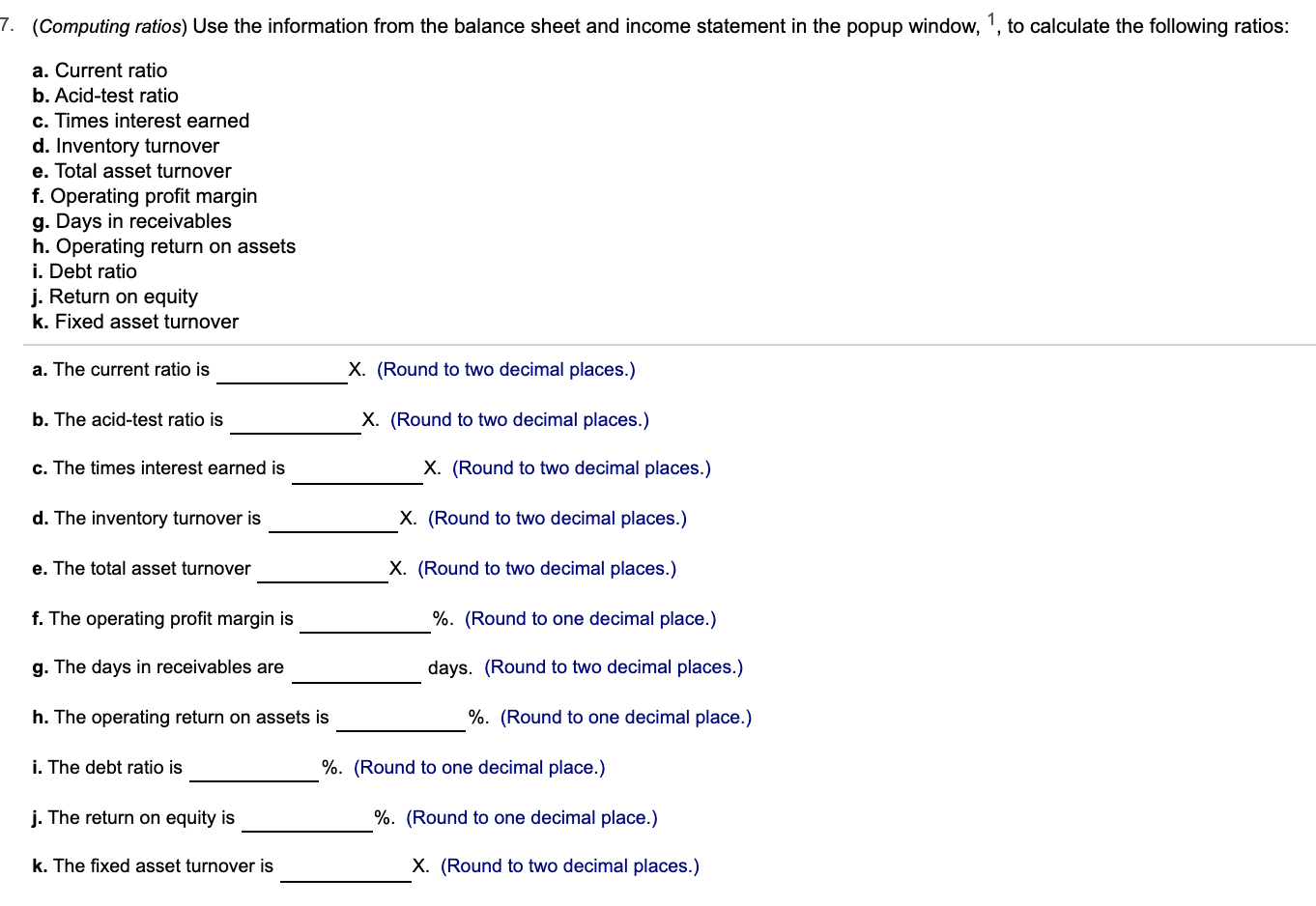 7. (Computing ratios) Use the information from the balance sheet and