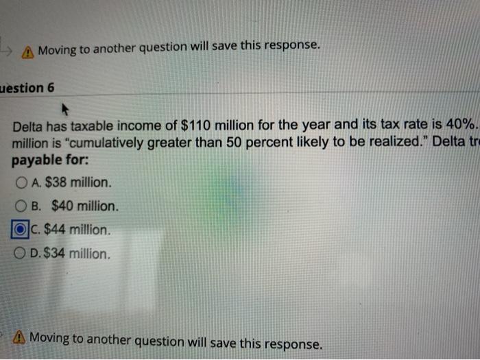  > A Moving to another question will save this response. uestion