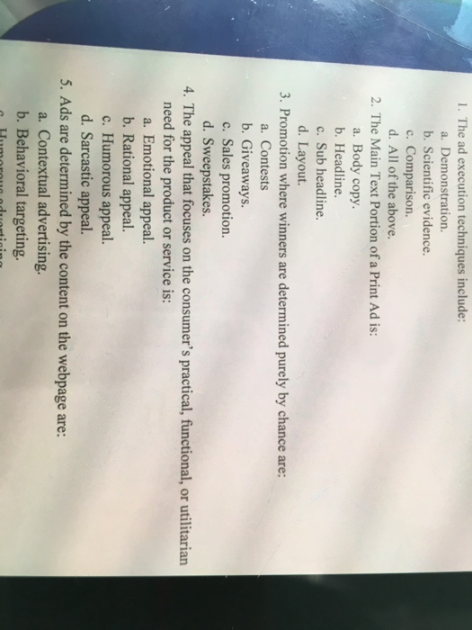  The ad execution techniques include: Demonstration. Scientific evidence. Comparison. All of