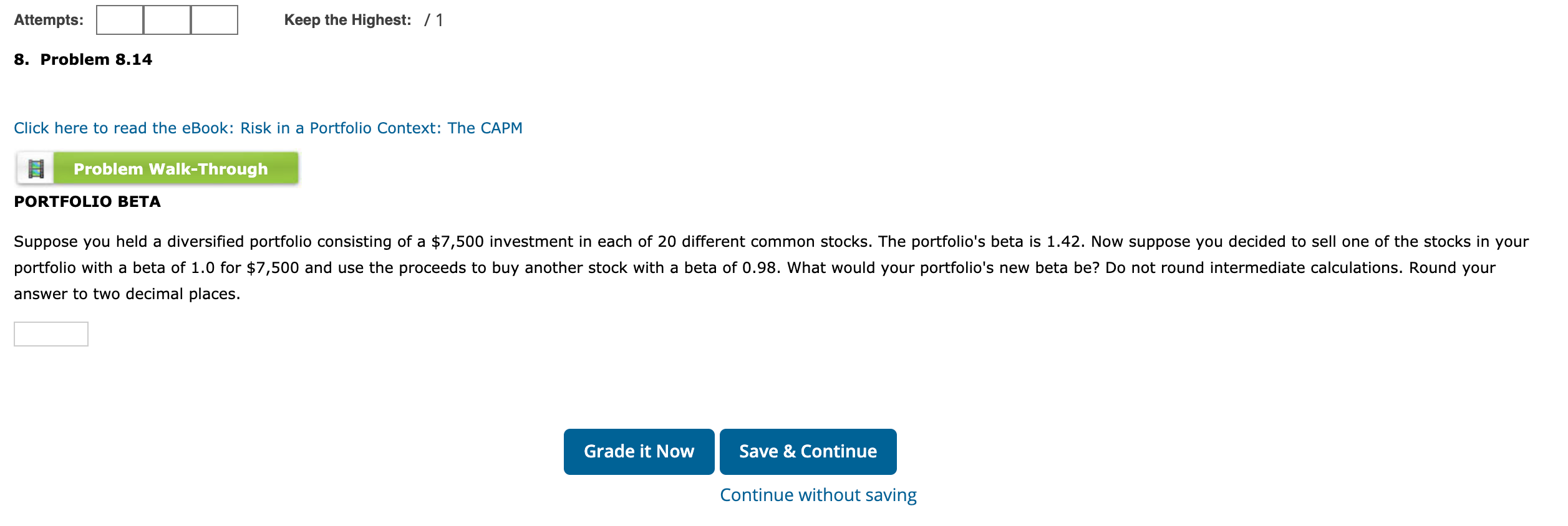  Attempts: Keep the Highest: 71 8. Problem 8.14 Click here to