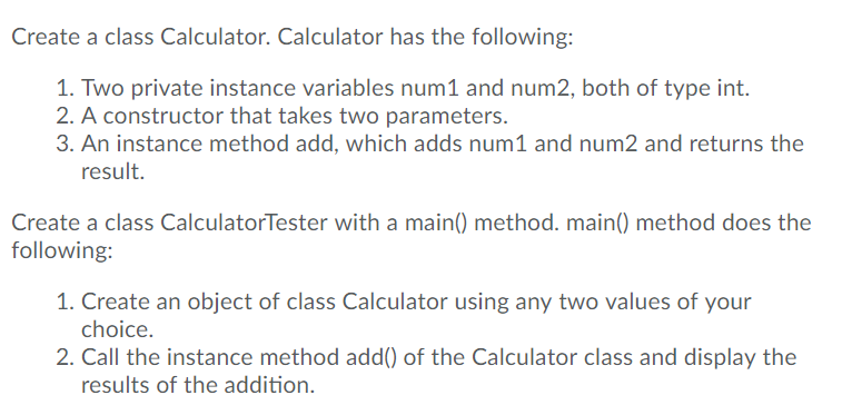 I am using Dr. Java for this Create a class Calculator. Calculator