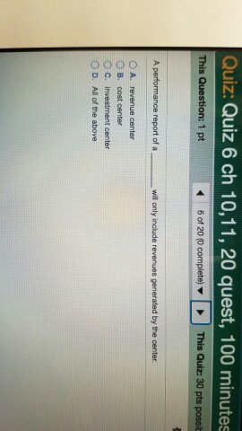  A performance report of a will only include revenues generated by