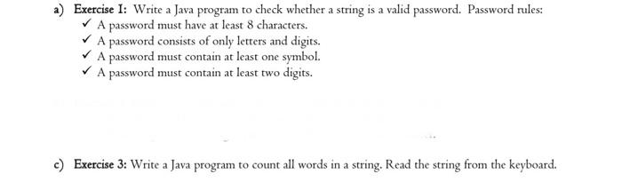 java a) Exercise 1: Write a Java program to check whether a