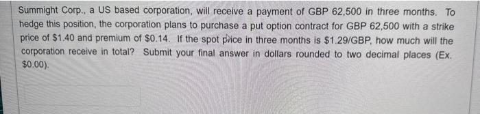  Summight Corp., a US based corporation, will receive a payment of