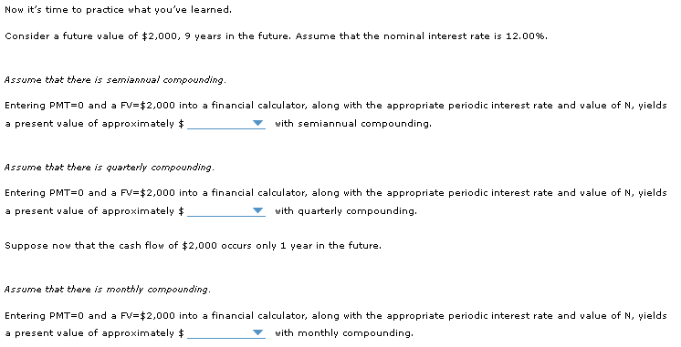  Now it's time to practice what you've learned. Consider a future