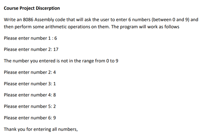  please solve the question completely assembly code Course Project Discerption Write