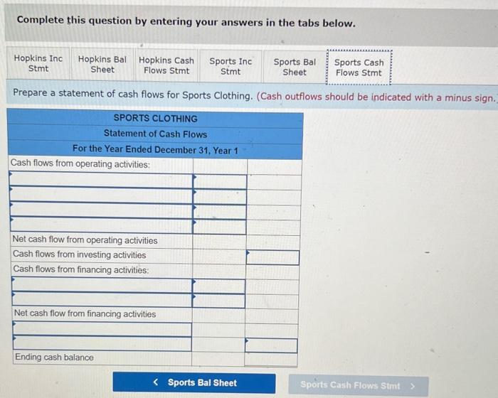 question by entering your answers in the tabs below. Prepare a statement