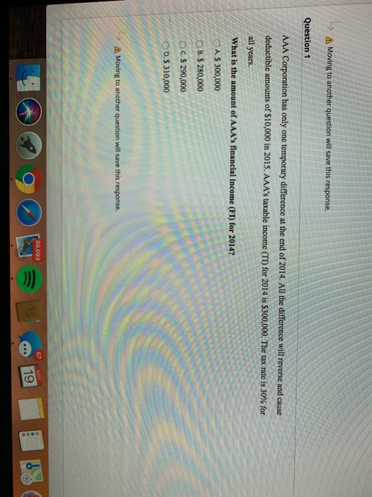  Moving to another question will save this response. Question 1 AAA