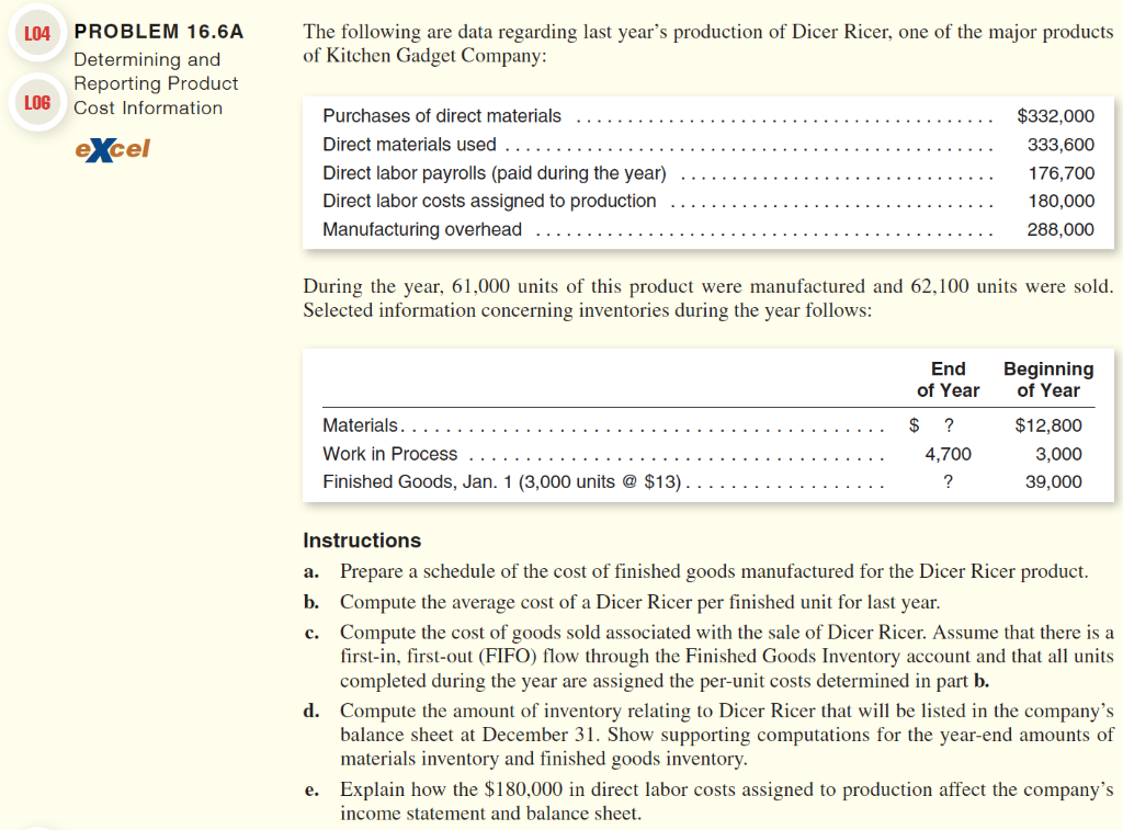  L04 PROBLEM 16.6A The following are data regarding last year's production