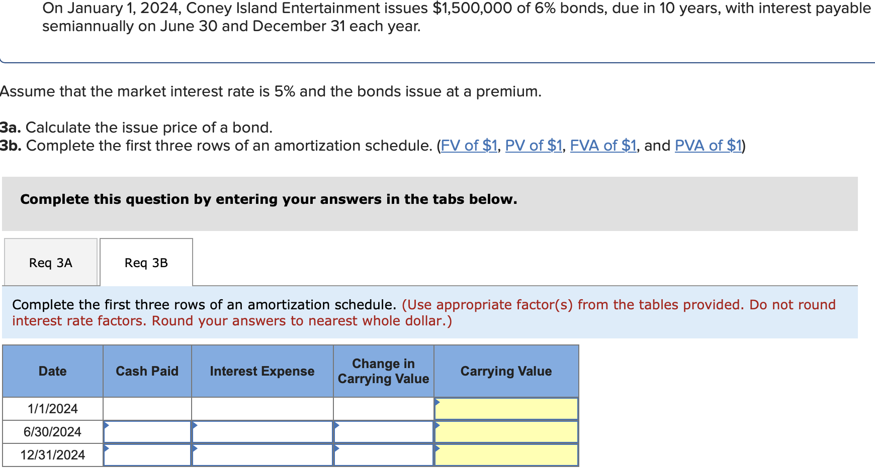  On January 1,2024, Coney Island Entertainment issues $1,500,000 of 6% bonds,