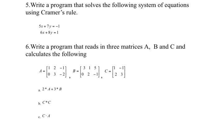  Can you please answer this in complete C++ program. Thanks. 5Write