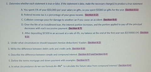  1.Determine whether each statement is true or false. If the statement