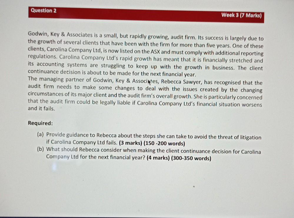 Question 2 Week 3 (7 Marks) Godwin, Key & Associates is