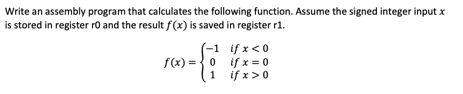 Explain thank you Write an assembly program that calculates the following function.