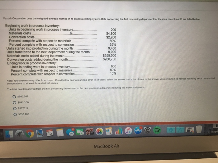  Kuzuck Corporation uses the weighted-average method in its process costing system.