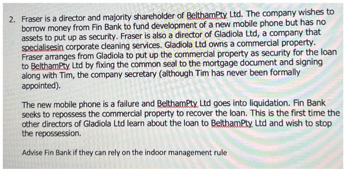 use irac method 2. Fraser is a director and majority shareholder of