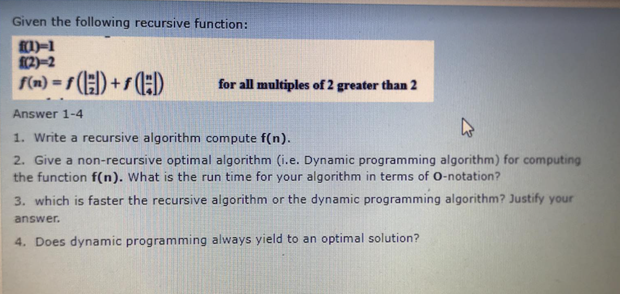  Given the following recursive function: f(1)=1 f(2)=2 for all multiples of